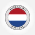 Holland flag round icon. The Netherlands, Holland and Amsterdam circle badge, symbol or button. Vector illustration Royalty Free Stock Photo